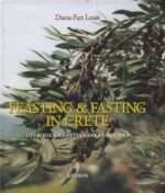 Feasting and Fasting in Crete, Delicious Mediterranean Recipes